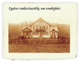 Egykor vadászkastély, ma vendégház Egykor vadászkastély, ma vendégház
