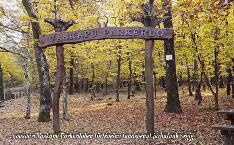 A vasvári Vaskapu Parkerdőben történelmi tanösvényt járhatunk végig