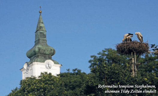 Református templom Szeghalmon, ahonnan Tildy Zoltán elindult