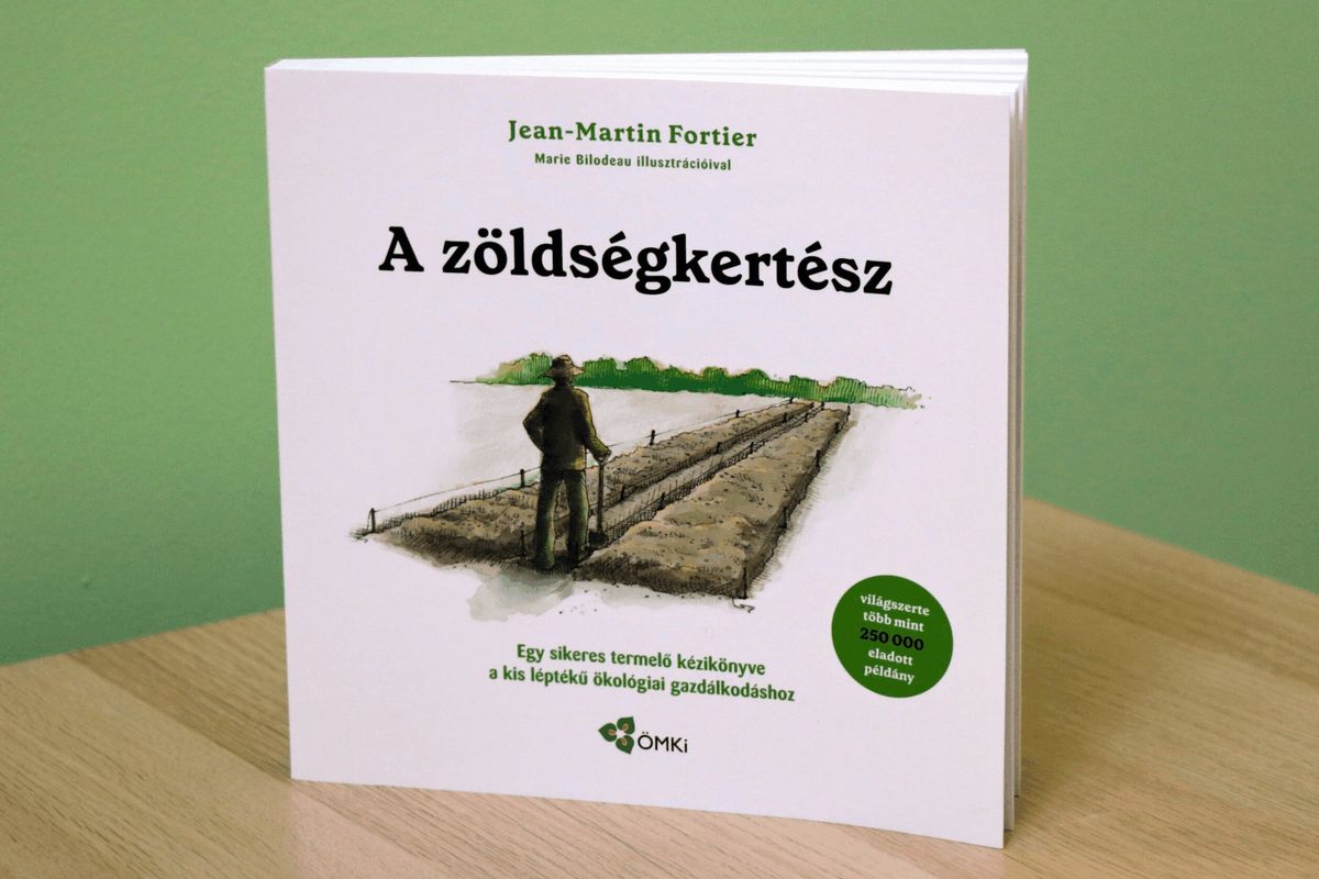 Magyarul is megjelent a biointenzív zöldségkertészet alapműve